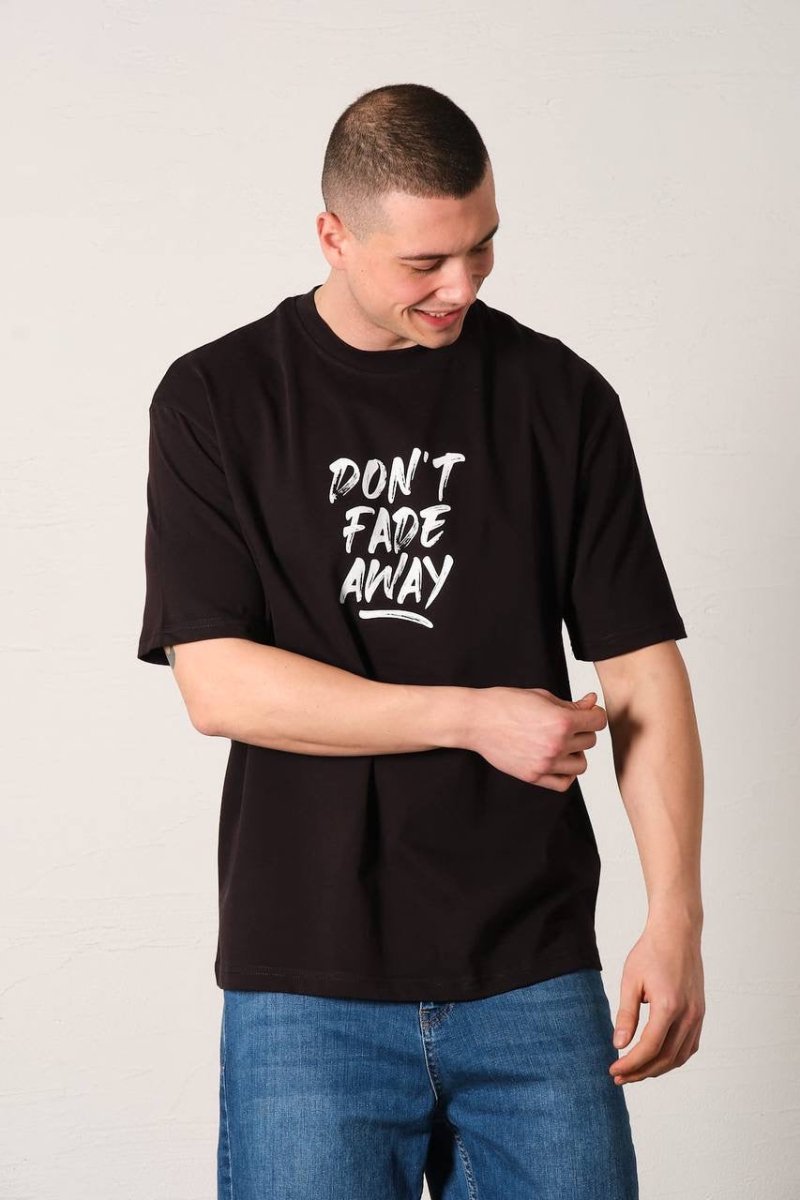 Tshirt Don´t Fade Away - StreetwearSociety - Inspired by the Streets, Driven by Culture